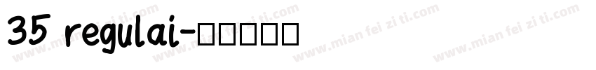 35 regulai字体转换